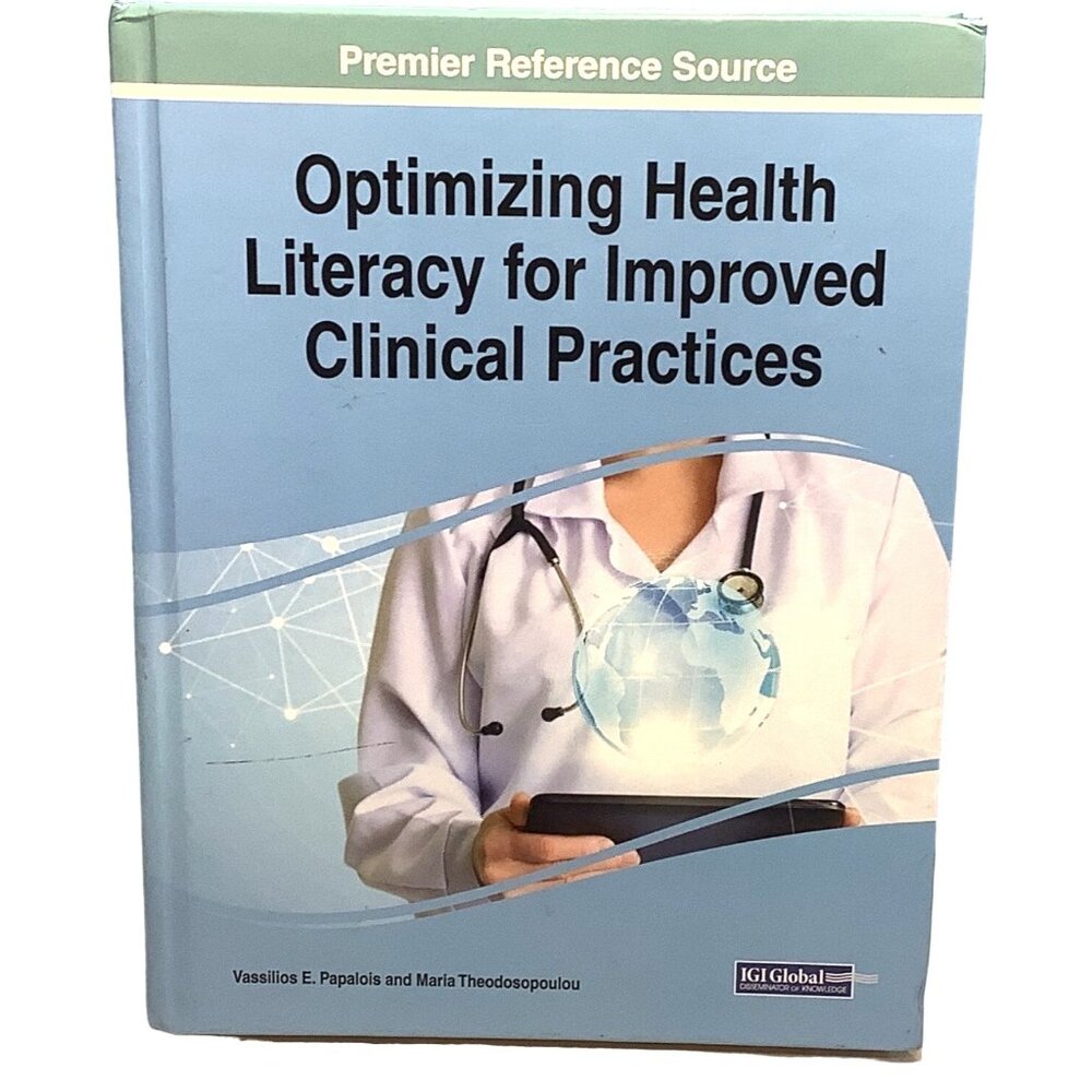 Optimizing Health Literacy for Improved Clinical Practices Hardcover Like New